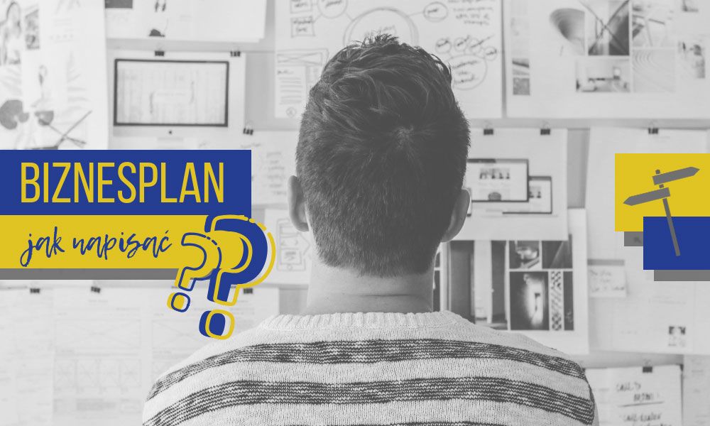 Jak i dlaczego rozpisać plan na biznes?