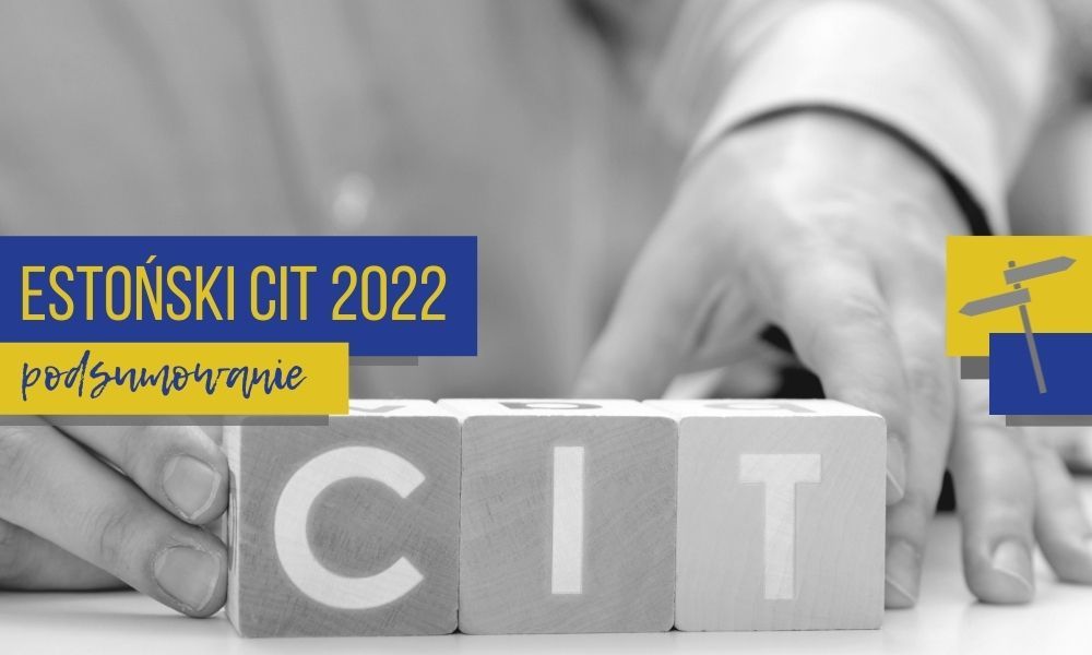 Estoński CIT - zmiany w 2022 roku